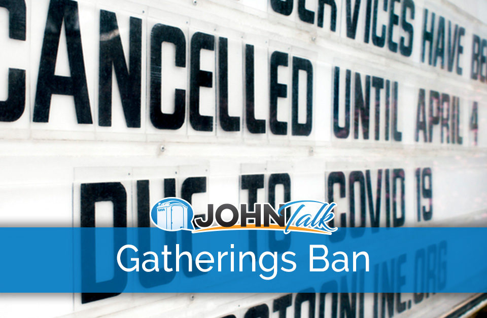 What Does the Banning of Large Gatherings Mean for Portable Sanitation?