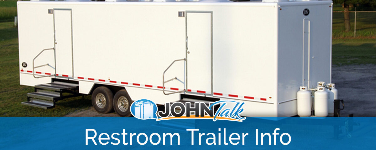 Restroom Trailers What to Purchase & What's the Upside